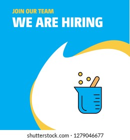 Join Our Team. Busienss Company Beaker  We Are Hiring Poster Callout Design. Vector background