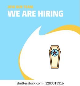 Join Our Team. Busienss Company Coffin  We Are Hiring Poster Callout Design. Vector background