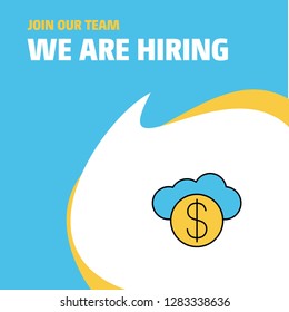 Join Our Team. Busienss Company Online banking  We Are Hiring Poster Callout Design. Vector background