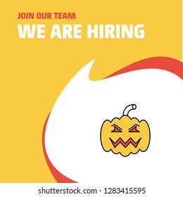 Join Our Team. Busienss Company Pumpkin  We Are Hiring Poster Callout Design. Vector background
