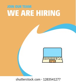 Join Our Team. Busienss Company Laptop We Are Hiring Poster Callout Design. Vector background