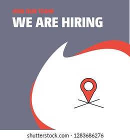 Join Our Team. Busienss Company Map location We Are Hiring Poster Callout Design. Vector background