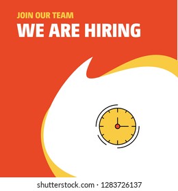 Join Our Team. Busienss Company Clock We Are Hiring Poster Callout Design. Vector background