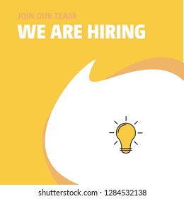 Join Our Team. Busienss Company Bulb We Are Hiring Poster Callout Design. Vector background