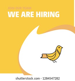 Join Our Team. Busienss Company Sparrow We Are Hiring Poster Callout Design. Vector background