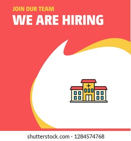 Join Our Team. Busienss Company Hospital We Are Hiring Poster Callout Design. Vector Background