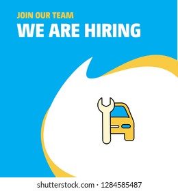 Join Our Team. Busienss Company Car garage  We Are Hiring Poster Callout Design. Vector background