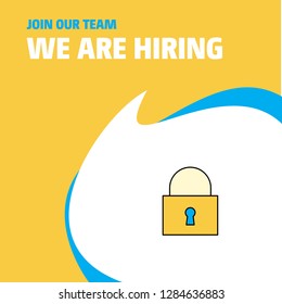 Join Our Team. Busienss Company Locked  We Are Hiring Poster Callout Design. Vector background