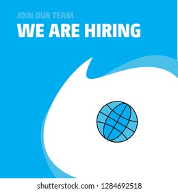 Join Our Team. Busienss Company Globe We Are Hiring Poster Callout Design. Vector background
