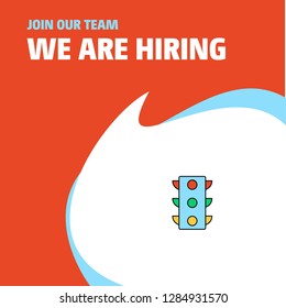 Join Our Team. Busienss Company Traffic signals  We Are Hiring Poster Callout Design. Vector background