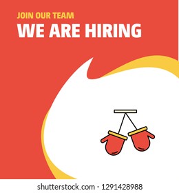 Join Our Team. Busienss Company Gloves We Are Hiring Poster Callout Design. Vector background