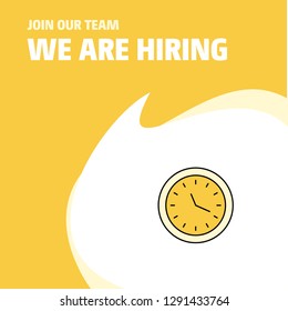 Join Our Team. Busienss Company Clock  We Are Hiring Poster Callout Design. Vector background