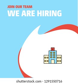 Join Our Team. Busienss Company Hospital We Are Hiring Poster Callout Design. Vector Background