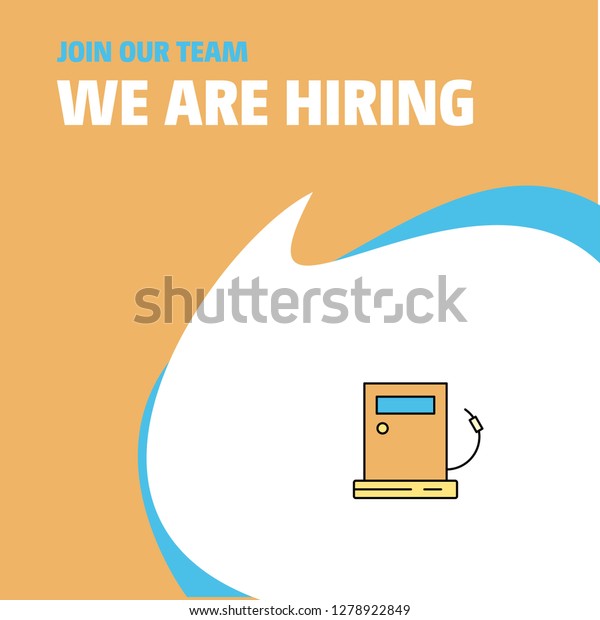 Join Our Team. Busienss\
Company Fuel station We Are Hiring Poster Callout Design. Vector\
background