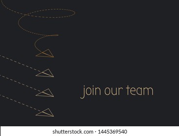 Join our team. Business concept illustration with a folded paper plane.