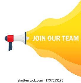 Join our team concept. Badge with megaphone icon. Flat vector illustration on white background