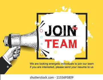 Join our team  concept design with hand holding megaphone and white brush hand drawing style. Vector design isolated on yellow background