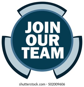 Join Our Team Emblem, Vector Illustration. 