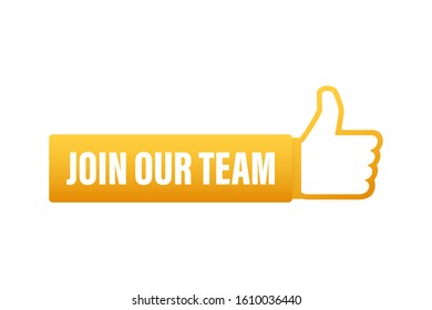 Join our team label on white background. Vector stock illustration.
