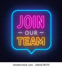 Join Our Team Neon Sign On A Brick Background.