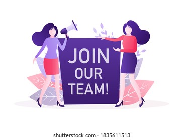 Join our team people, great design for any purposes. Flat join our team people for flyer design. Girl with megaphone. Vector illustration.