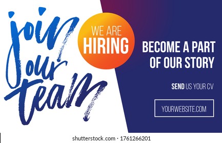Join our team recruitment design poster. Modern brush lettering with colorful background. We are hiring banner or poster template. Trendy vector illustration.