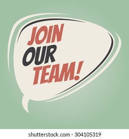 join our team retro speech balloon