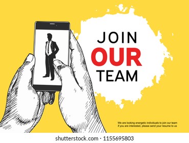 Join our team sign with businessman silhouette in mobile phone screen. Hand holding mobile phone hand drawing style yellow background