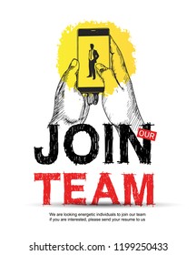 Join our team sign with businessman silhouette in mobile phone screen. Hand holding mobile phone hand drawing style yellow brush