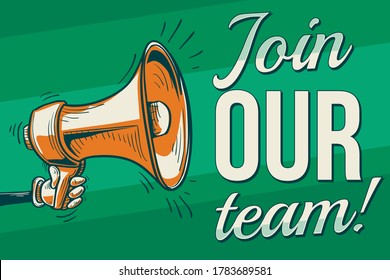 Join our team - sign with drawn megaphone