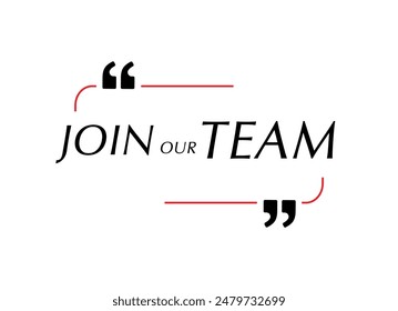 join our team sign on white background