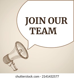 Join our team speech bubble. Loudspeaker. Banner for business, marketing and advertising. Vector illustration.