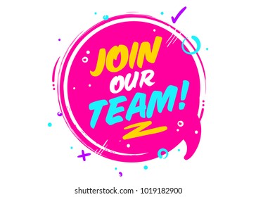 Join Our Team. Vector Icon Isolated on White. Pink Rounded Sign with Geometric Elements. Job Vacancy. We are Hiring Badge. Business Recruiting Concept. Flat Speech Bubble.