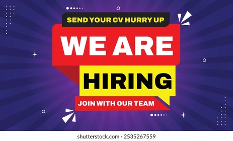 Join Our Team - We Are Hiring! Send Your CV Today! Hurry Up! Eye-Catching Advertise Banner with Template, Shapes Elements in Black, White, Yellow Purple Gradient Background for Job Recruitment