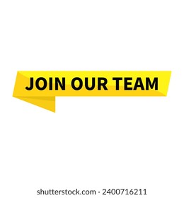 Join Our Team In Yellow Rectangle Ribbon Shape For Promotion Business Marketing Information Social Media
