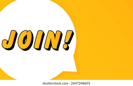 Join speech bubble. Bold outline, comic style shape, vibrant background, dialog element, visual communication, announcement layout, message highlight, template for interaction.