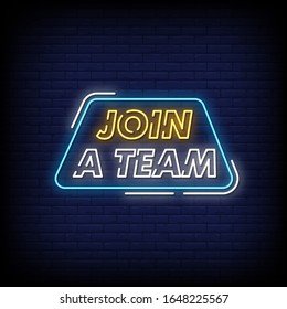 Join a Team Neon Signs Style text Vector