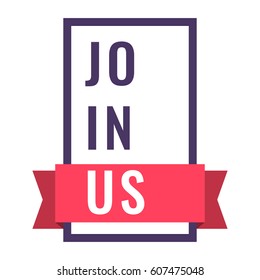Join us. Badge icon. Flat vector illustration banner on white background.