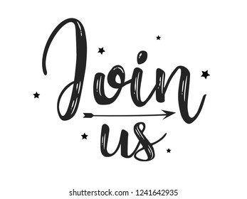 Join us card, banner. Beautiful greeting scratched calligraphy black text word gold stars. Hand drawn invitation print design. Handwritten modern brush lettering white background isolated vector