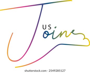 Join Us, Join Us - custom calligraphy text