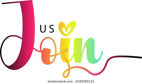 Join Us, Join Us - custom calligraphy text