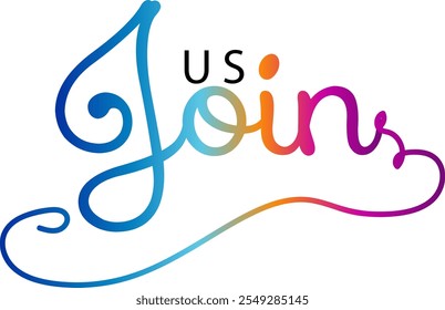 Join Us, Join Us - custom calligraphy text