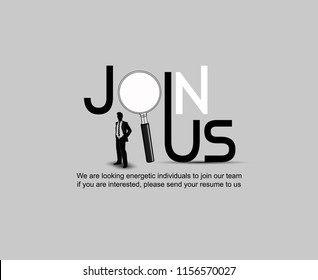 Join us custom typography concept design with Magnifying Glass and businessman grey background