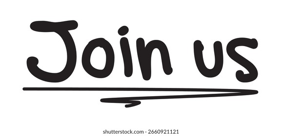 Join Us Handwritten Calligraphy with Underline Decoration