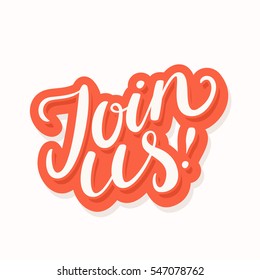 Join Us! Lettering.