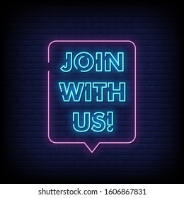 Join with us Neon Signs Style Text Vector