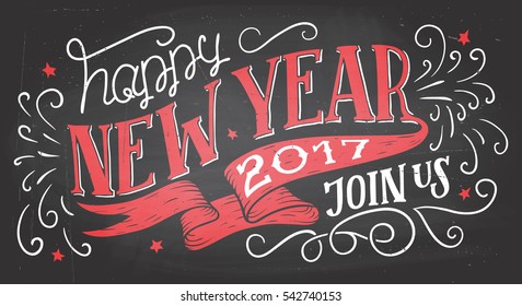 Join us for a New Year's Eve celebration. Holiday hand-lettering chalkbaord invitation. Hand-drawn typography on blackboard background with chalk