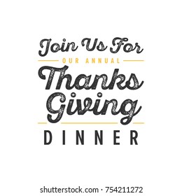Join Us For Our Annual Thanksgiving Dinner, Thanksgiving Invite, Dinner Invitation, Holiday Dinner Text, Dinner Menu, Thanksgiving Menu, Happy Thanksgiving Text Vector Background