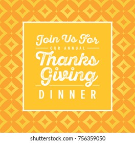 Join Us For Our Annual Thanksgiving Dinner Text, Thanksgiving Menu, Thanksgiving Dinner, Holiday Dinner Invitation Template Vector Illustration Background