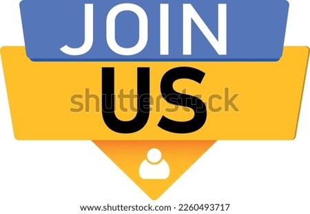 Join us speech, banner on white background, vector illustration.